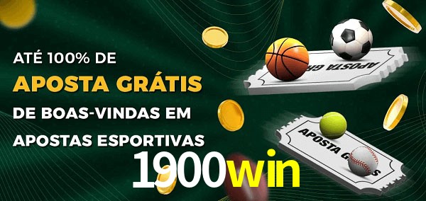 1900win Ate 100% de Aposta Gratis